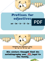 Prefixes For Adjectives: Un - Im - Ir - Il - in - Dis
