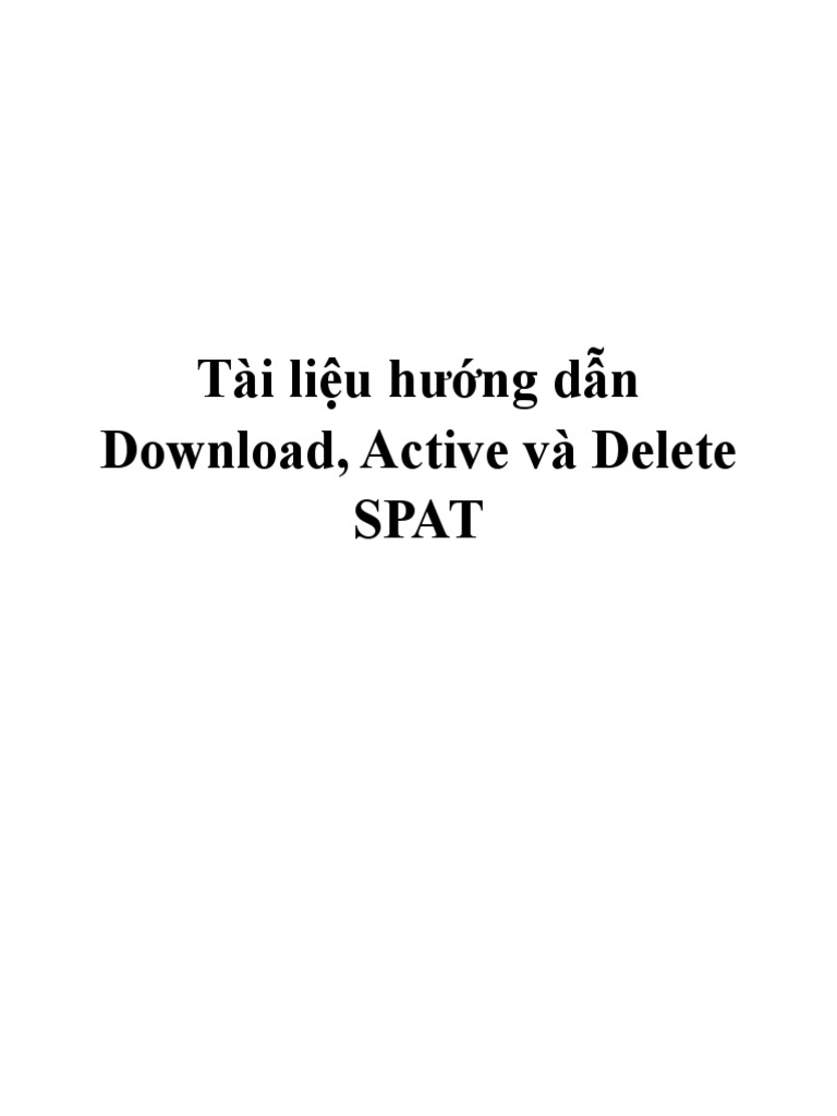 Tài Liệu Hướng Dẫn Active and Delete SPAT | PDF