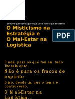 O Misticismo na Estratégia e o Mal Estar na Logística - v1-2 - 26 08 10 - Rodrigo Guerra