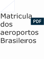 Matricula dos aeroporto Brasileiro 
