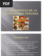 El Desarrollo de La Gastronomia Peruana