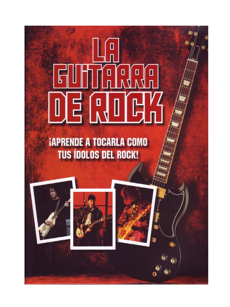 LA GUITARRA de ROCK Metodo De-¡Aprende A Tocar Como Tus Idolos de Rock