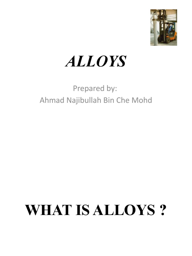 Understanding Alloys and Their Properties | PDF | Metals | Steel