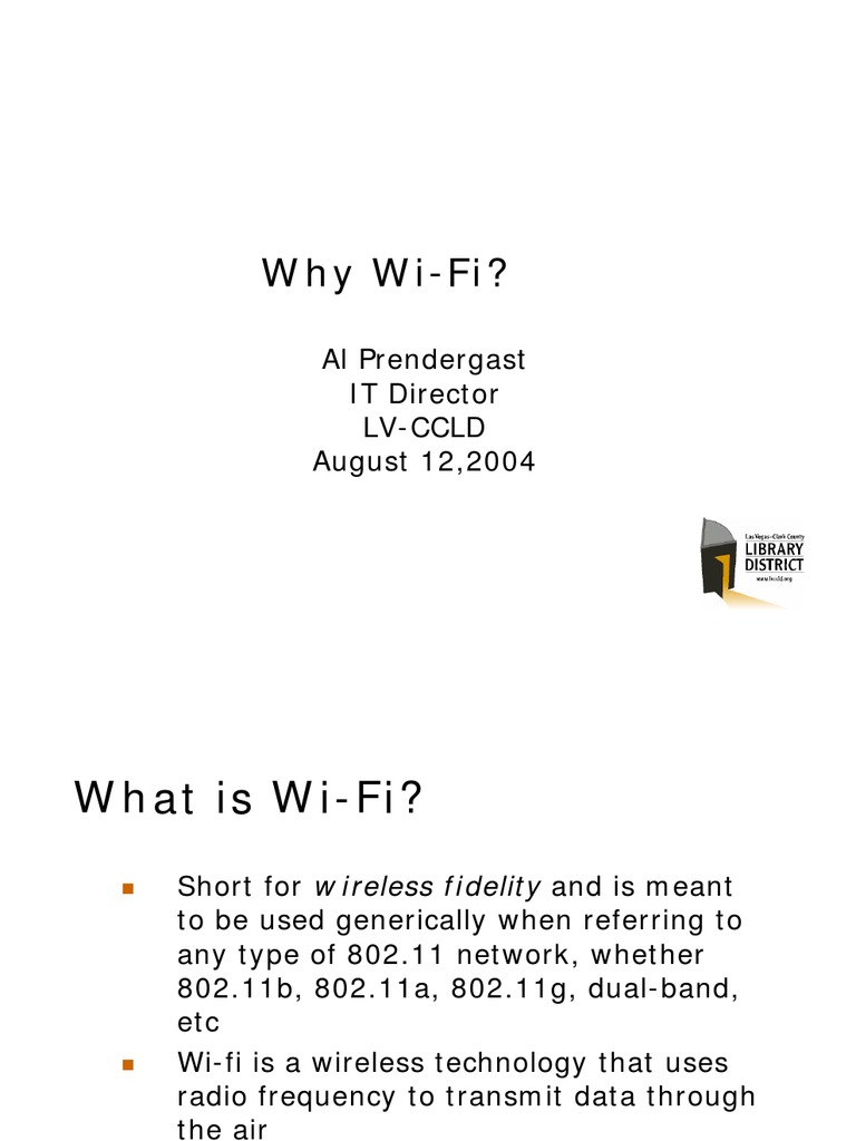 Why Wi-Fi?: Al Prendergast IT Director LV-CCLD August 12,2004 | PDF