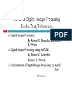Advance Digital Image Processing Books: Text/References: D.K.Vishwakarma