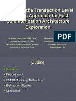 Extending The Transaction Level Modeling Approach For Fast Communication Architecture Exploration Extending The Transaction Level Modeling Approach For Fast Communication Architecture Exploration