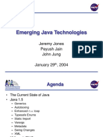 Emerging Java Technologies: Jeremy Jones Peyush Jain John Jung January 29, 2004