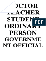 Doctor Teacher Student Ordinary Person: Governme NT Official