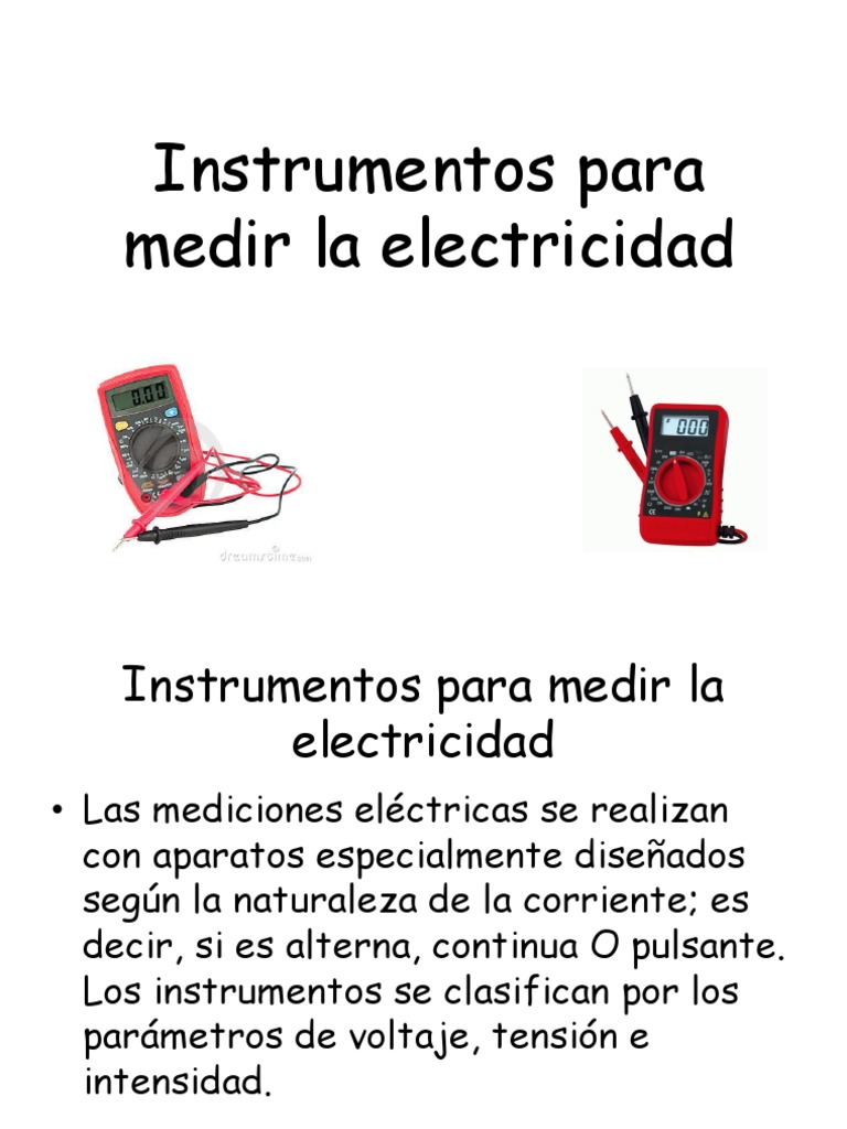 Formas de Medir Electricidad y Sus Instrumentos PDF Corriente eléctrica Voltio