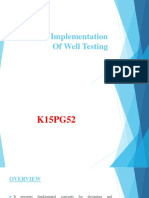 Design and Implementation of Well Testing
