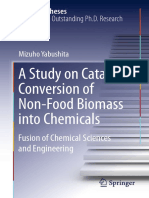 (Springer Theses) Mizuho Yabushita (Auth.)-A Study on Catalytic Conversion of Non-Food Biomass Into Chemicals_ Fusion of Chemical Sciences and Engineering-Springer Singapore (2016)