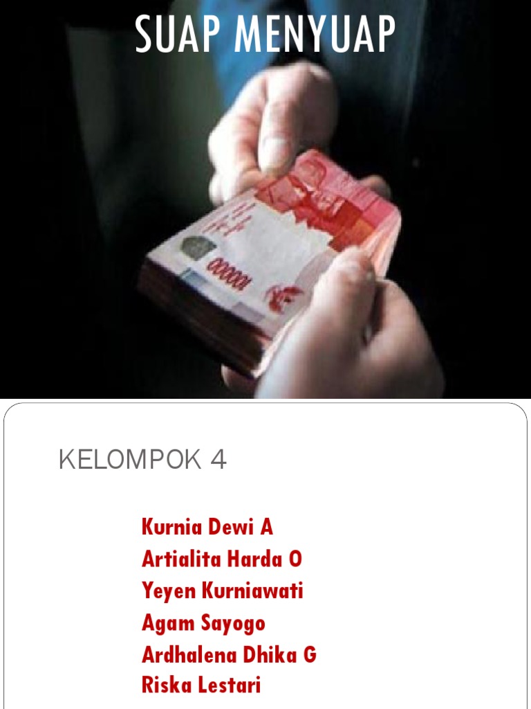 Kelompok 4 Korupsi Suap Menyuap