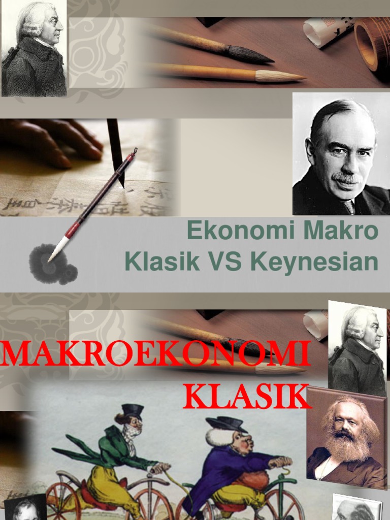 TEORI EK Makro Klasik Keynes TEORI EK Makro Klasik Keynes