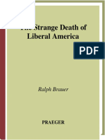 (Ralph Brauer) The Strange Death of Liberal America
