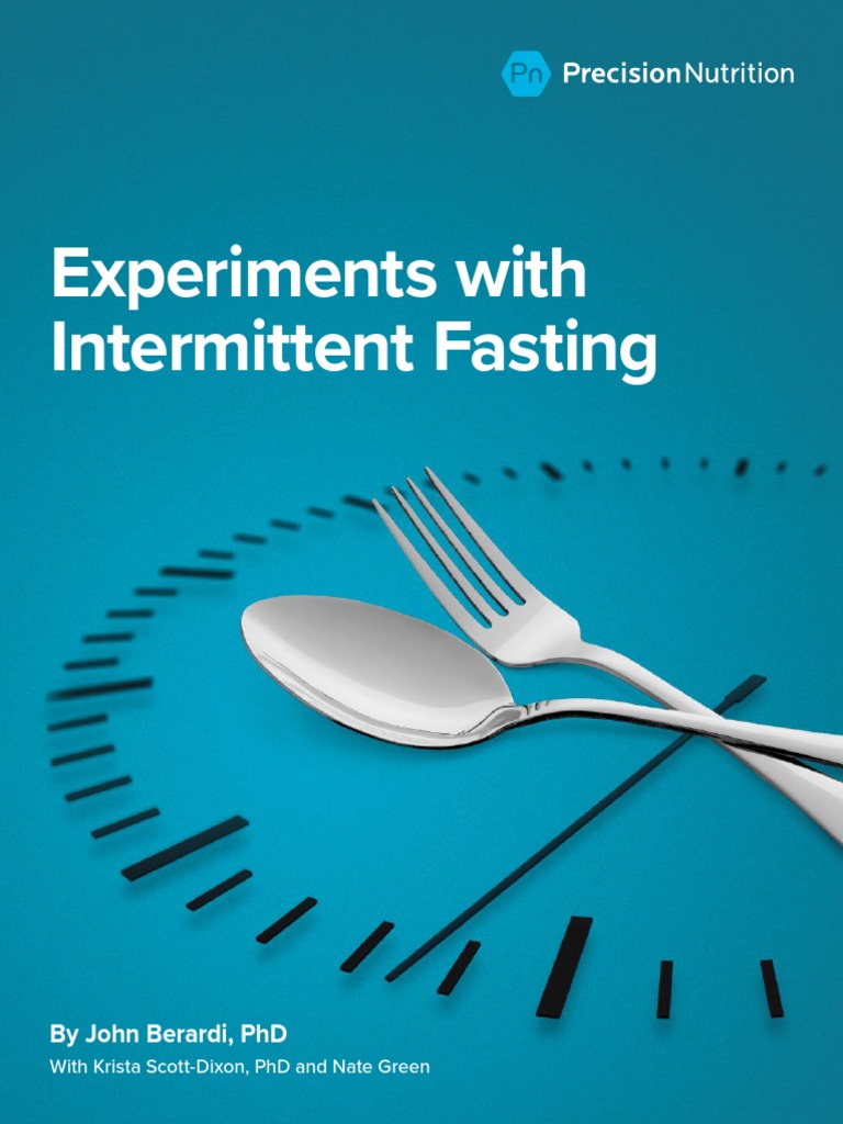 Precision Nutrition If Experiment | PDF | Eating | Fasting