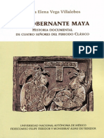 El Gobernante Maya. Historia Documental