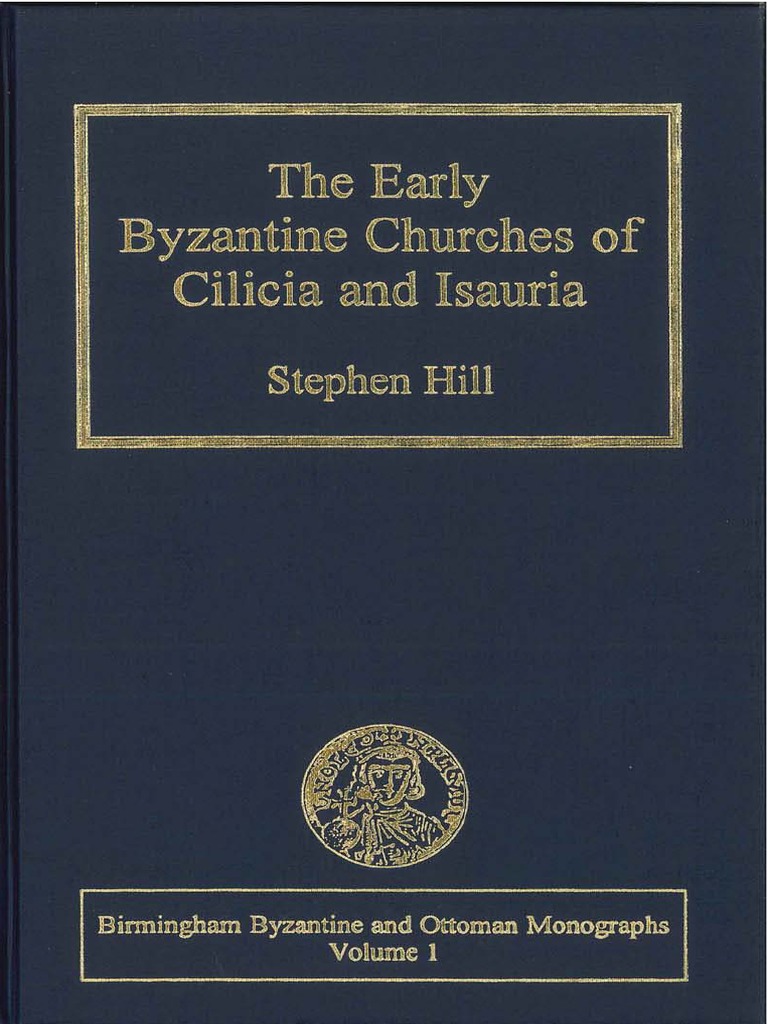The Early Byzantine Churches of Cilicia and Isauria PDF Christian