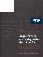 Arquitectura en La Argentina Del Siglo XX La Construccion de La Modernidad Jorge Francisco Liernur Fondo Nacional de Las Artes 2001 Dg2005 1