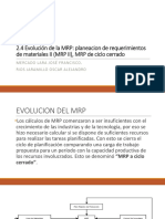 Evolucion de La MRP Planeacion de Requerimientos de Materiales II y MRP de Ciclo Cerrado