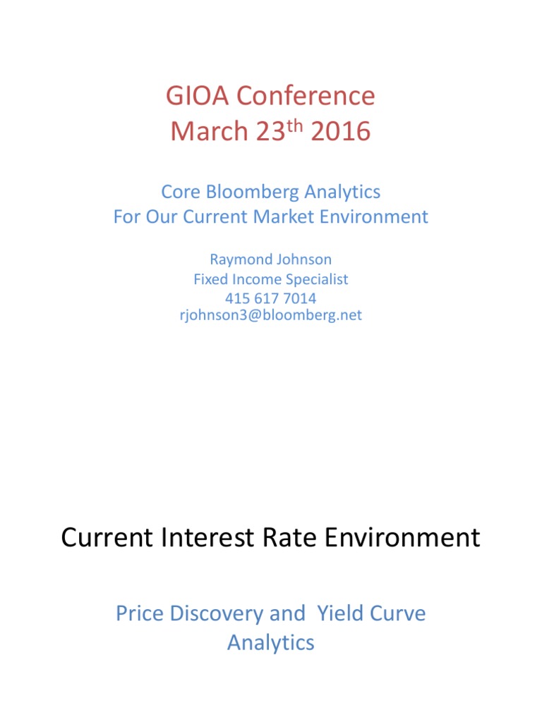 GIOA Conference March 23 2016 Core Bloomberg Analytics For Our Current