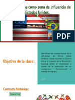 América Latina Como Zona de Influencia de Estados Unidos.