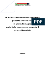Le attivita di stimolazione cognitiva al paziente con demenza in Emilia-Romagna- analisi delle esperienze e proposta di protocolli condivisi