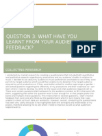 Question 3: What Have You Learnt From Your Audience Feedback?