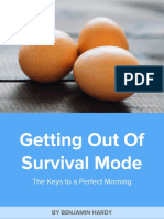 Getting Out of Survival Mode by Benjamin Hardy