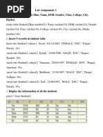 Lab Assignment-1 1. Create Table Student (Rno, Name, DOB, Gender, Class, College, City, Marks)