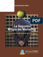 La Segunda Miopía Del Marketing - José Antonio París-FREELIBROS.org