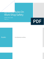 15 Safety Rules On Work Shop Safety: NAME: Kobey Smith Class: Iv-4