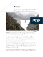 La energía hidráulica se basa en aprovechar la caída del agua desde cierta altura para producir energía eléctrica.docx