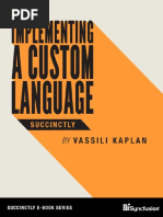 Implementing A Custom Language SuccinctlyFeb 22, 2018 by Vassili Kaplan