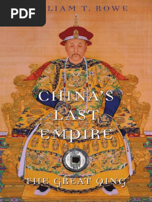 Chinas Last Empire The Great Qing History Of Imperial China - 