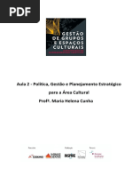 Política, Gestão e Planejamento Estratégico à Área Cultural