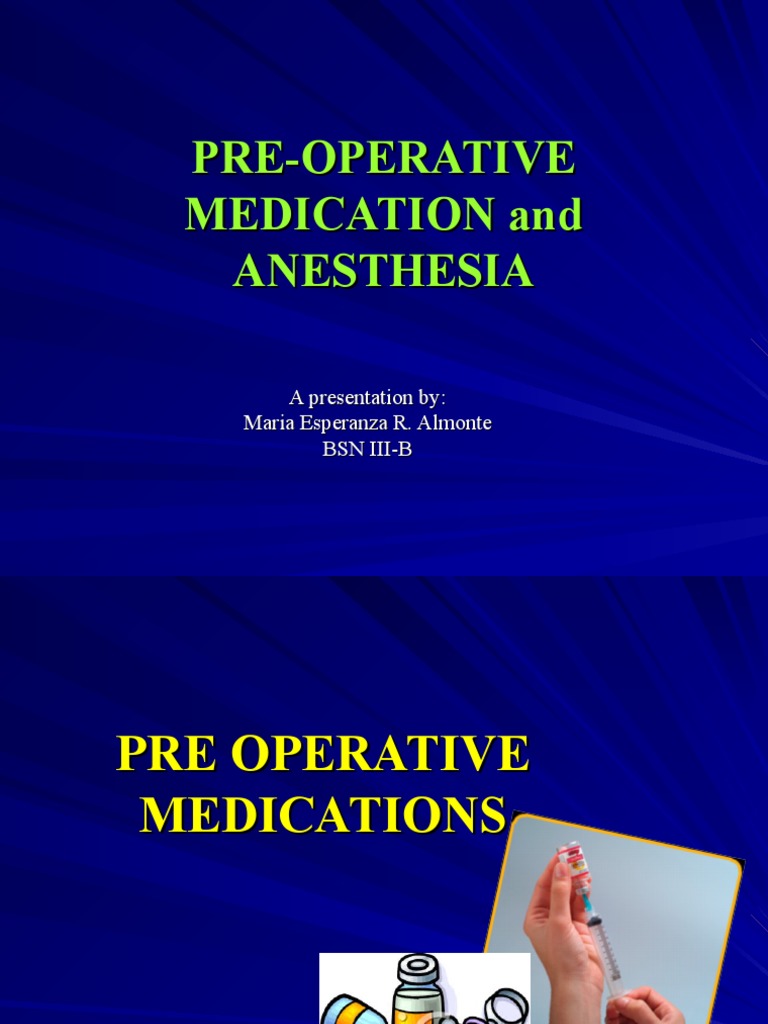PreOperative Medication and Anesthesia PDF Anesthesia Medical