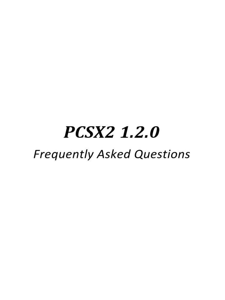 Pcsx2 1 2 0 frequently asked questions pdf emulator play station