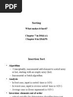 Sorting: What Makes It Hard? Chapter 7 in DS&AA Chapter 8 in DS&PS