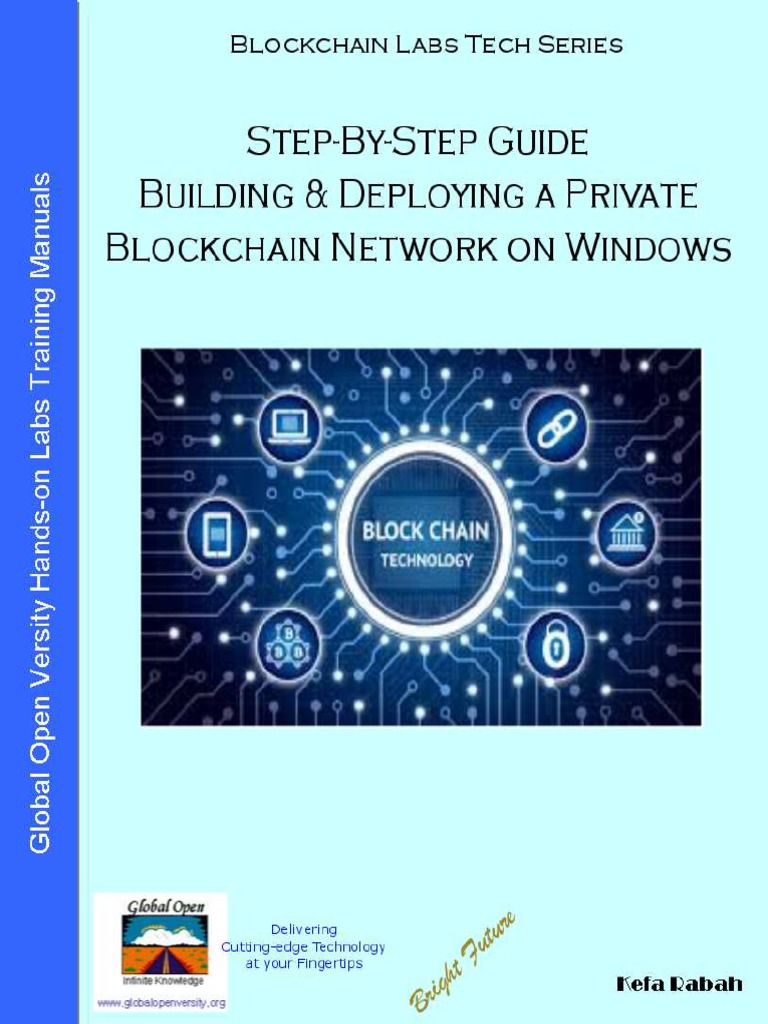 Step-By-Step Guide Building & Deploying A Private Blockchain Network On  Windows | PDF | Information Technology Management | Computing