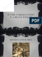 Entre o Romantismo e A Belle Époque