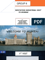 Group 6: Group Presentation Industrial Visit To Mumbai