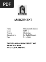 Assignment: Name Muhammad Ahmad. Class MBA-1. Course Marketing. Submitted To Sir Shahid Yaqub. Date 5-11-2008