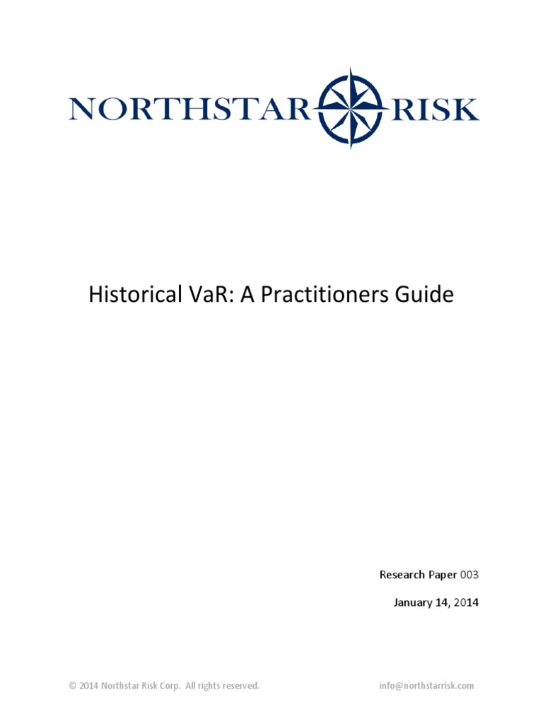 Historical Var: A Practitioners Guide: Research Paper 003 January 14 ...