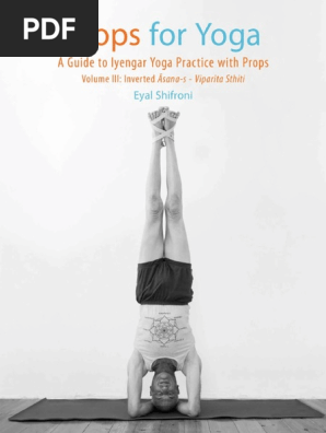 Props For Yoga Volume Iii In Eyal Shifroni Asana Yoga