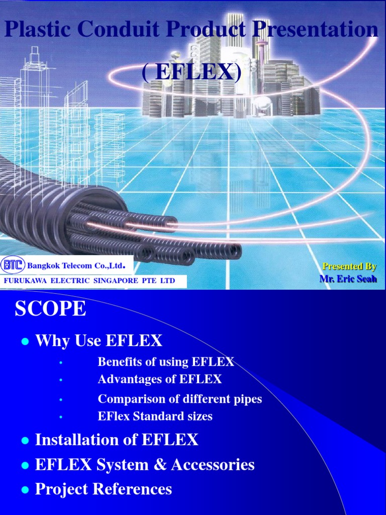 Plastic Conduit Product Presentation (Eflex) : Presented by | PDF ...