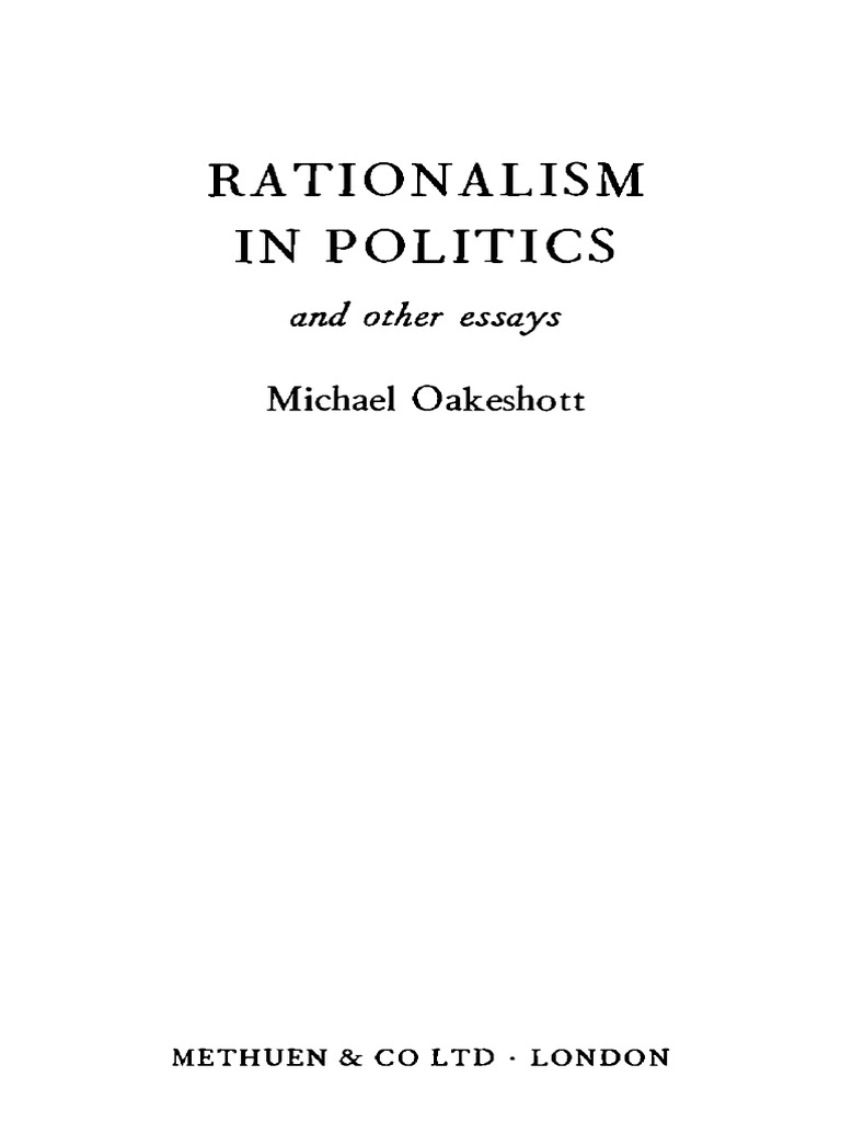 Rationalism in Politics and Other Essays | PDF | Rationalism | Reason