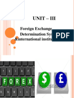 Unit - Iii: Foreign Exchange Determination Systems &international Institutions