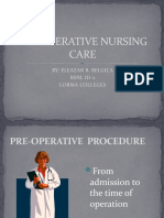Pre-Operative Nursing Care: By: Eleazar B. Belgica BSNL Iii-2 Lorma Colleges