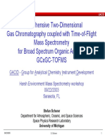 Comprehensive Two-Dimensional Gas Chromatography Coupled With Time-of-Flight Mass Spectrometry For Broad Spectrum Organic Analysis Gcxgc-Tofms