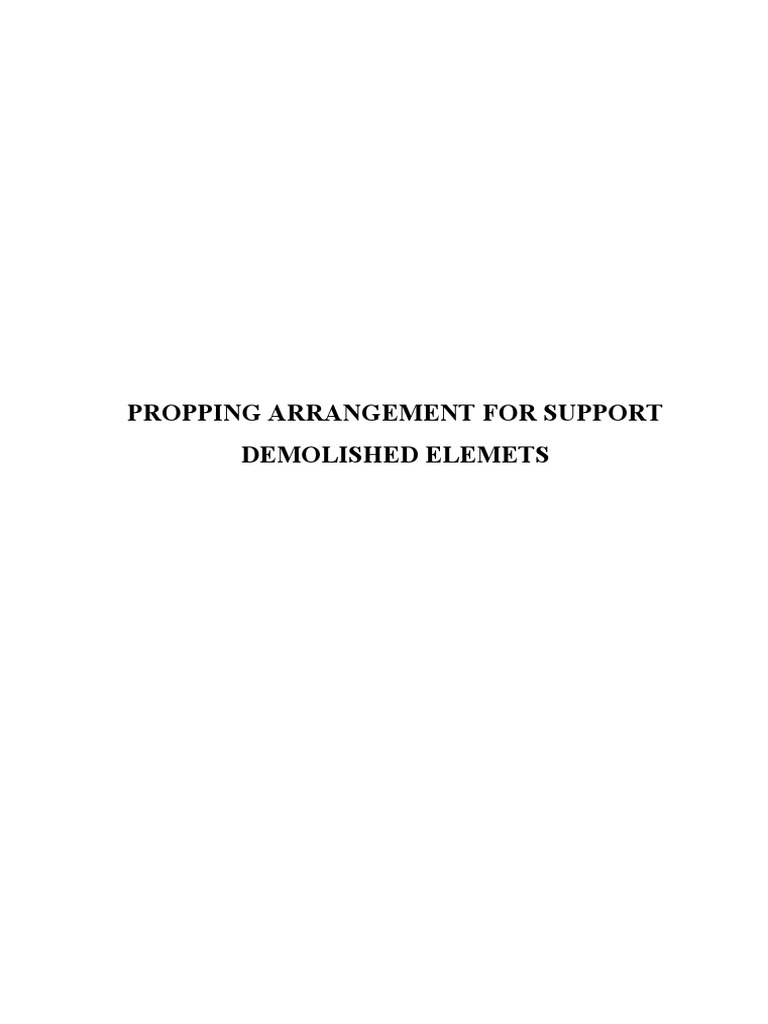 Propping Arrangement for Demolished Elements | PDF